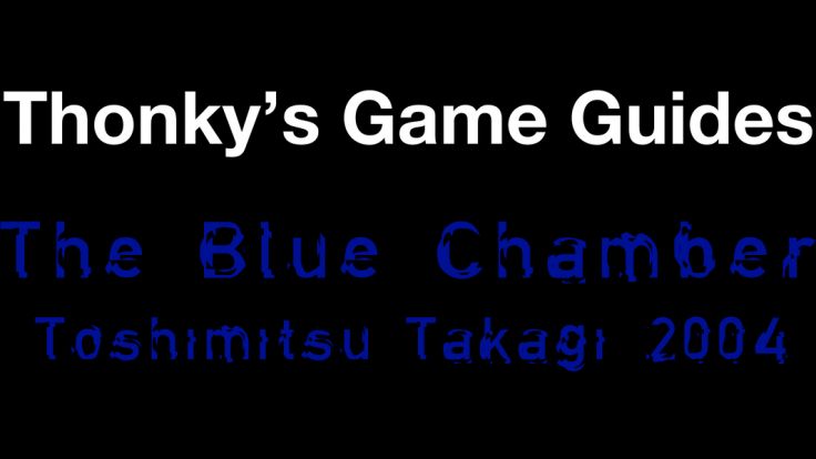 Thonky's Game Guides: The Blue Chamber
