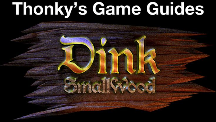 Thonky's Game Guides: Dink Smallwood