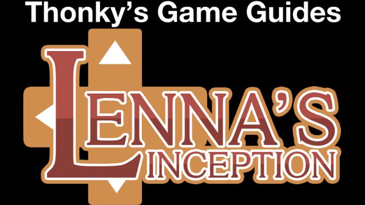 Thonky's Game Guides: Lenna's Inception Walkthrough