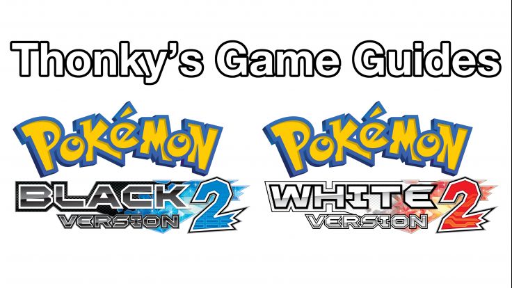 Thonky's Game Guides: Pokémon Black 2 and White 2