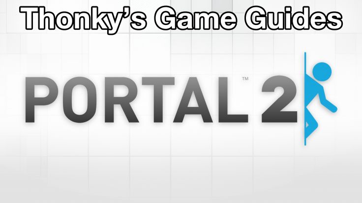 Thonky's Game Guides: Portal 2