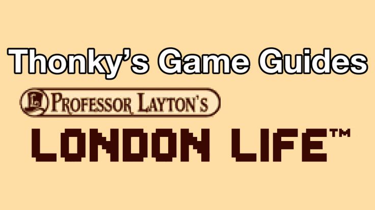 Thonky's Game Guides: Professor Layton's London Life