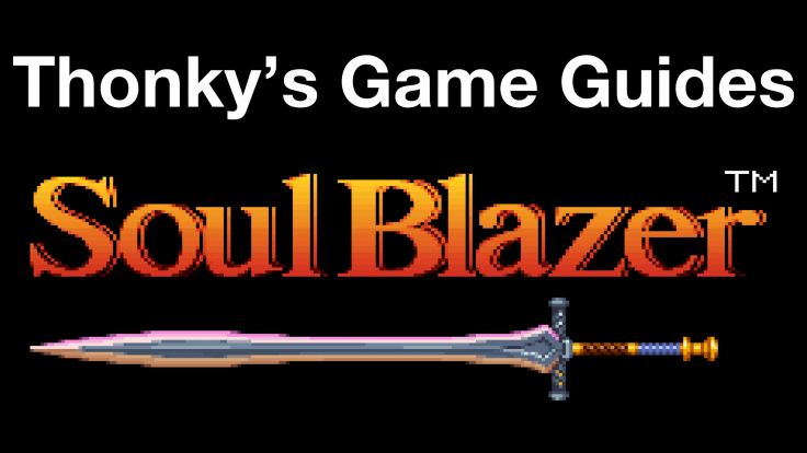 Thonky's Game Guides: Soul Blazer