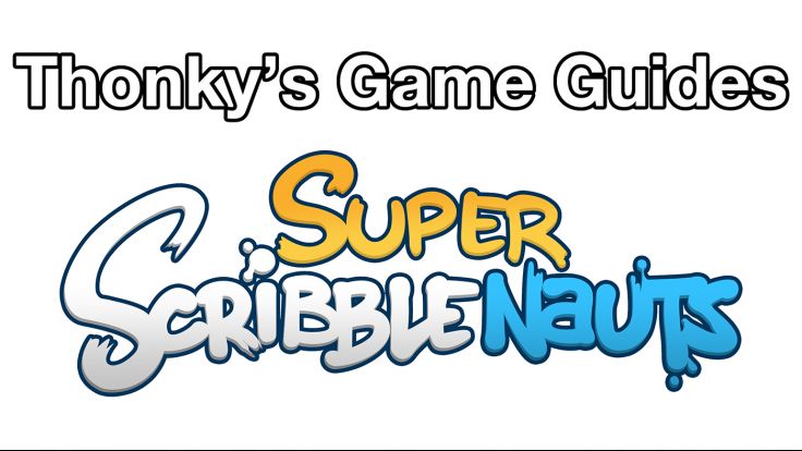 Thonky's Game Guides: Super Scribblenauts
