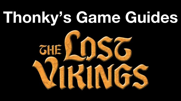 Thonky's Game Guides: The Lost Vikings