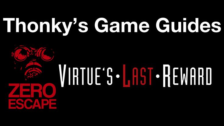 Thonky's Game Guides: Zero Escape: Virtue's Last Reward