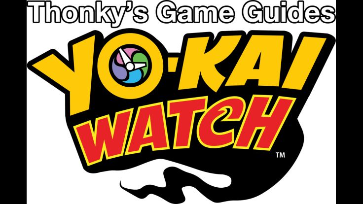Thonky's Game Guide: Yo-Kai Watch